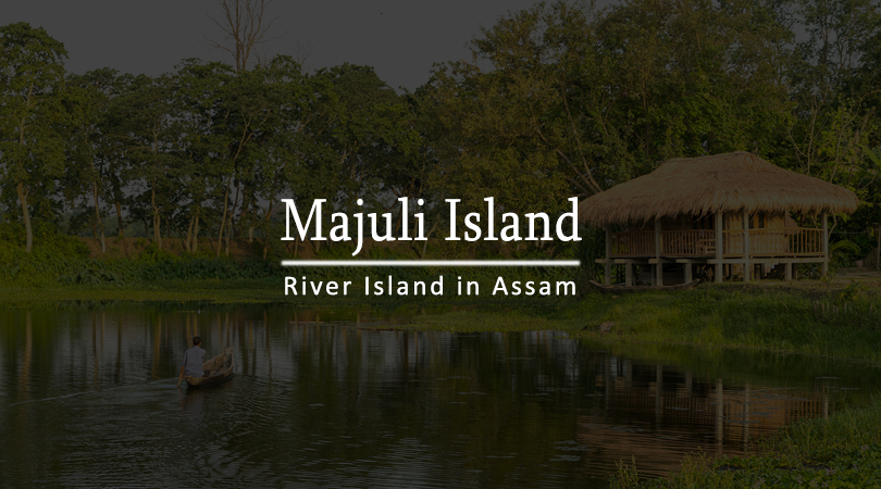 majuli-island-assam -india