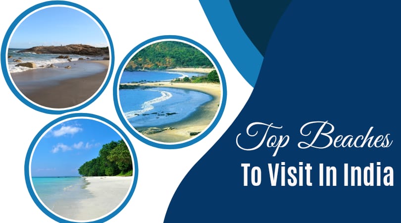 Top Beaches To Visit In India