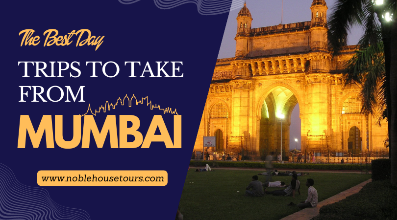 day trips to take from Mumbai