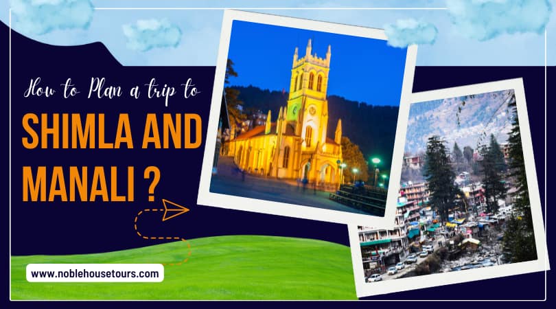 Shimla Manali Tour Package from Delhi