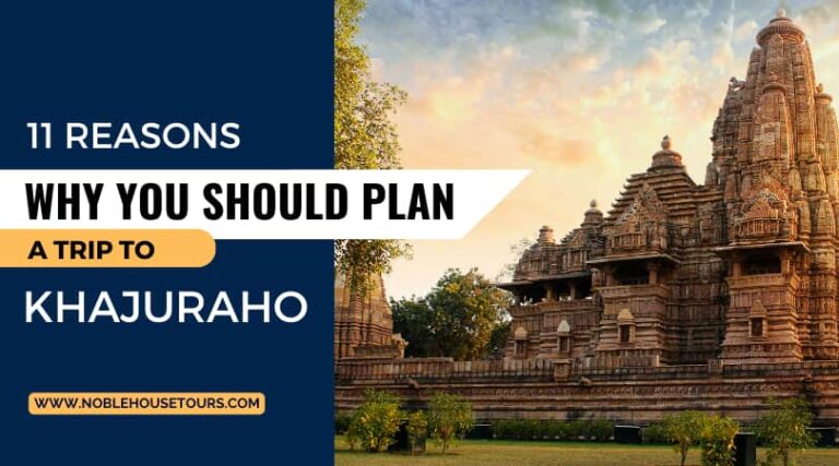 11 reasons why you should plan a trip to Khajuraho