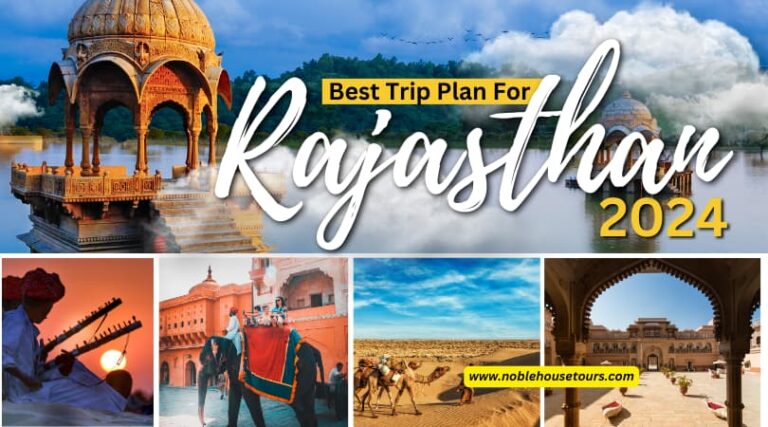 Best Trip Plan For Rajasthan 2024