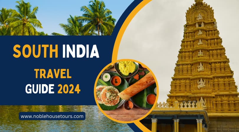 South India Travel Guide 2024