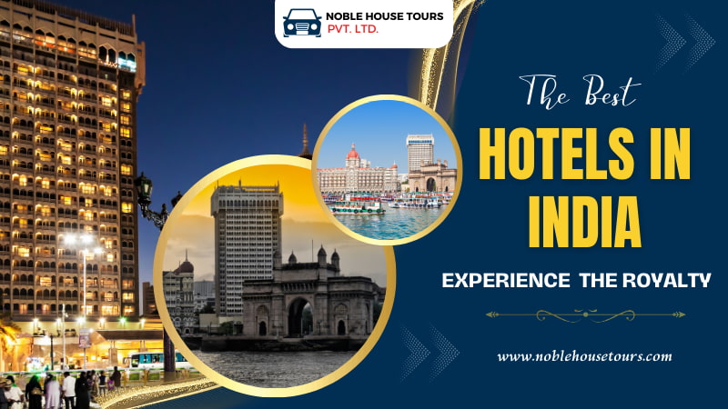 The Best Hotels In India: Experience The Royalty
