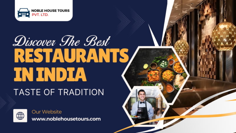 Discover The Best Restaurants In India Taste Of Tradition