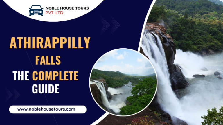 Athirappilly Falls The Complete Guide