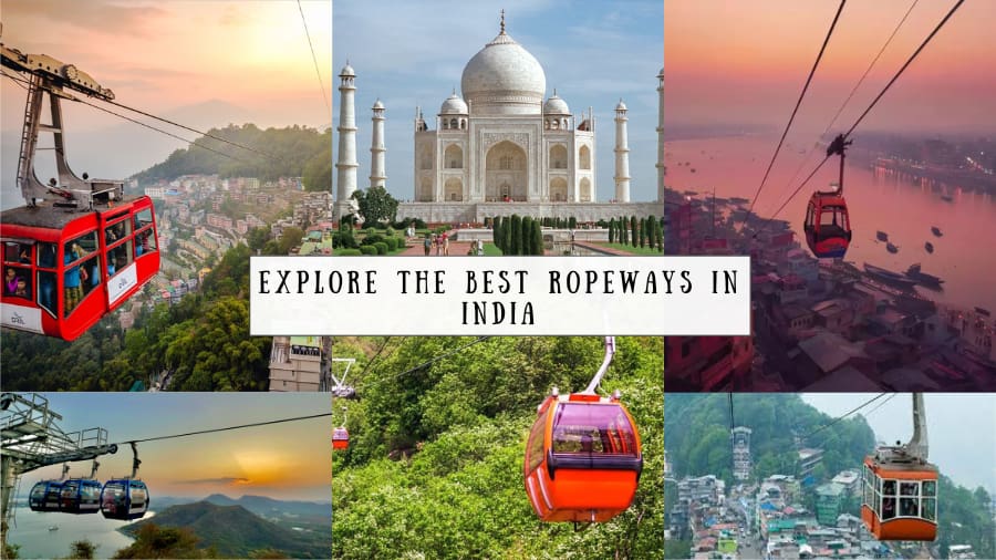Explore the Best Ropeways in India