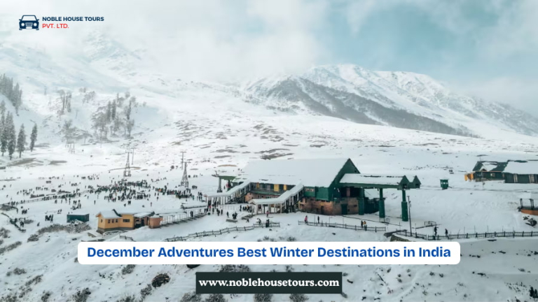 December Adventures Best Winter Destinations in India