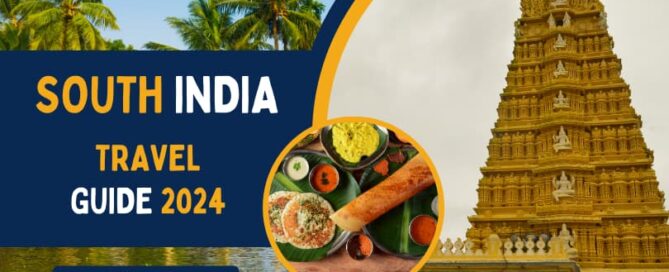 South India Travel Guide 2024
