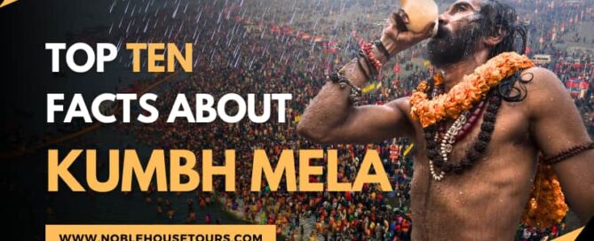Top Ten Facts About Kumbh Mela