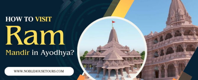 How to visit Ram Mandir in Ayodhya
