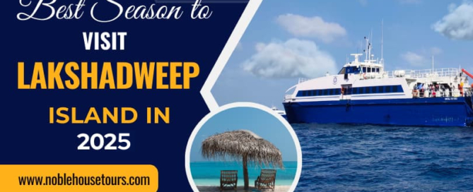 Best Season To Visit Lakshadweep Island in 2025