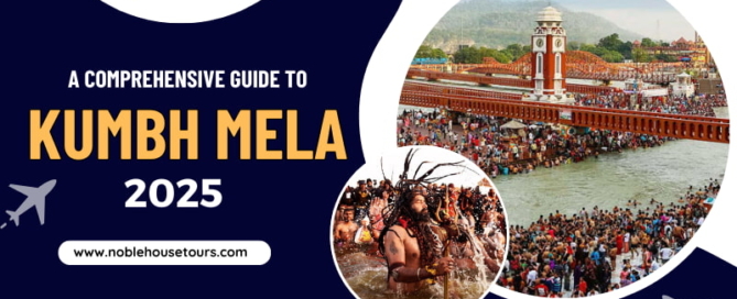 A Comprehensive Guide To Kumbh Mela 2025