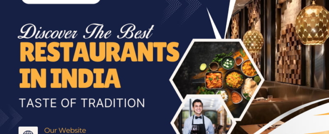 Discover The Best Restaurants In India Taste Of Tradition