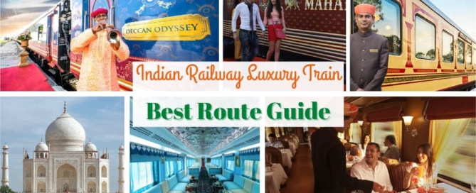 Indian Railway Luxury Train Best Route Guide