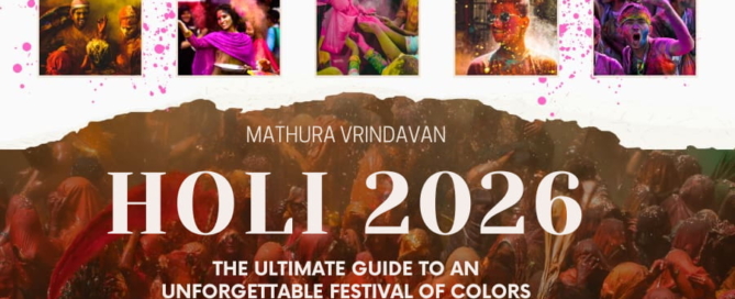 Mathura Vrindavan Holi 2026 The Ultimate Guide to an Unforgettable Festival of Colors