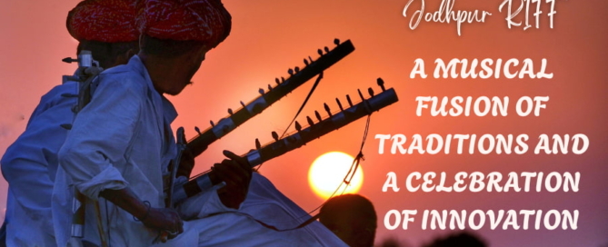 Jodhpur RIFF A Musical Fusion Of Traditions And A Celebration Of Innovation