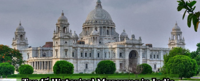 Top 15 Historical Museums in India