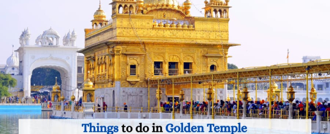 Things to do in Golden Temple – A Complete Travel Guide