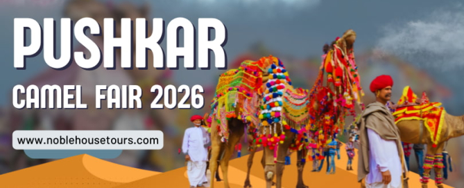Pushkar Camel Fair 2026 - Dates, Highlights, Activities - Itinerary (8N9D)