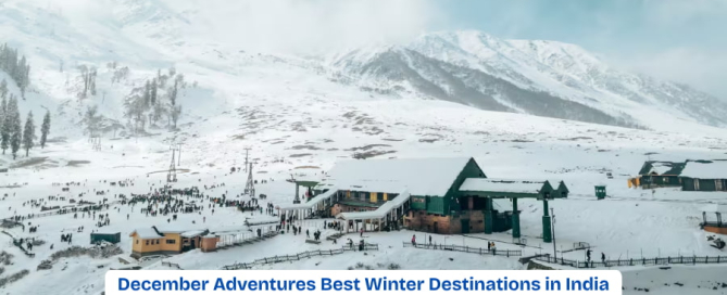 December Adventures Best Winter Destinations in India