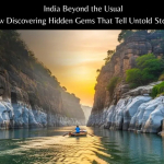 India Beyond the Usual Now Discovering Hidden Gems That Tell Untold Stories