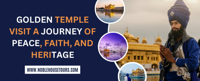 Golden Temple Visit A Journey of Peace, Faith, and Heritage