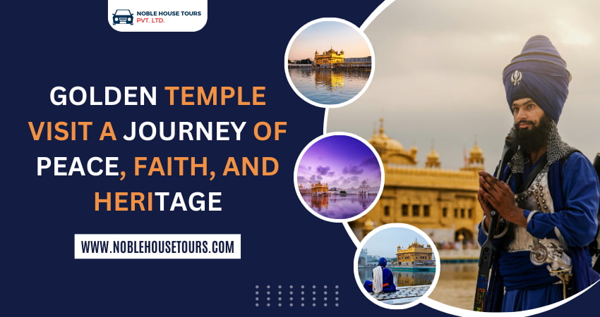 Golden Temple Visit A Journey of Peace, Faith, and Heritage