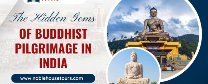 The Hidden Gems of Buddhist Pilgrimage in India