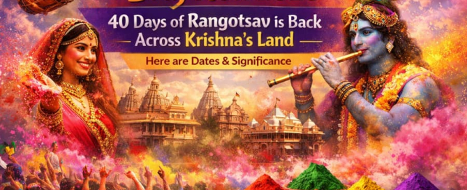 Braj Holi 2026 40 Days of Rangotsav is Back across Krishna’s Land; Here are Dates and Significance