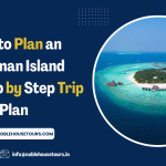 How to Plan an Andaman Island Trip Step by Step Trip Plan
