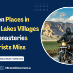 Hidden Places in Ladakh – Lakes, Villages & Monasteries Tourists Miss