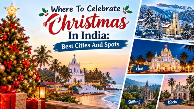 Where To Celebrate Christmas In India Best Cities And Spots 